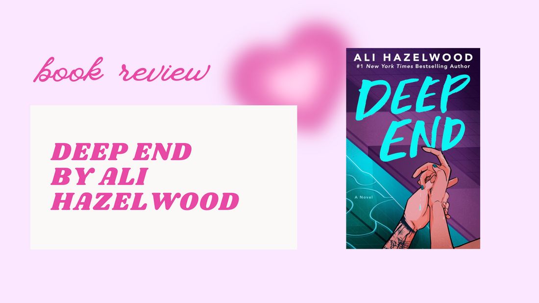 Book Review: Deep End by Ali Hazelwood — A Dive into Love and Discovery
