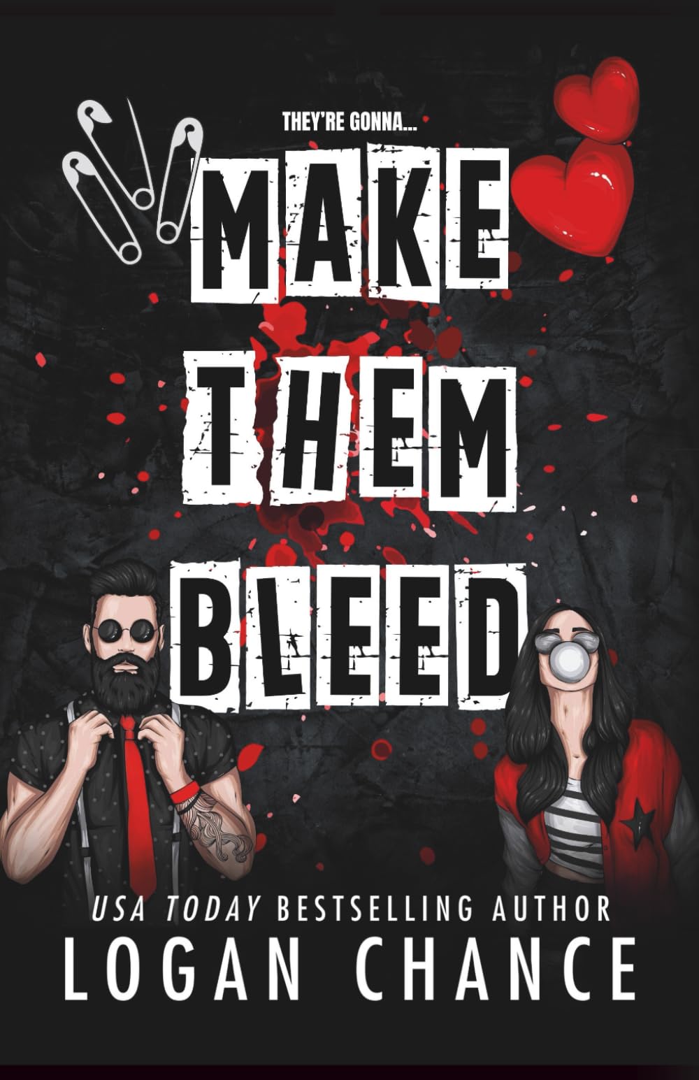 Make Them Bleed by Logan Chance