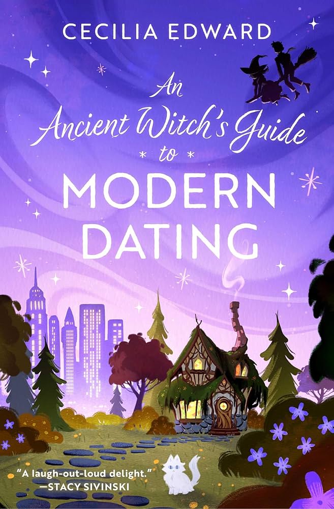 An Ancient Witch’s Guide to Modern Dating by Cecilia Edward