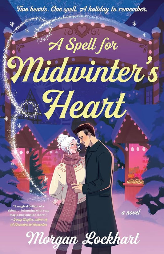 A Spell for Midwinter’s Heart by Morgan Lockhart