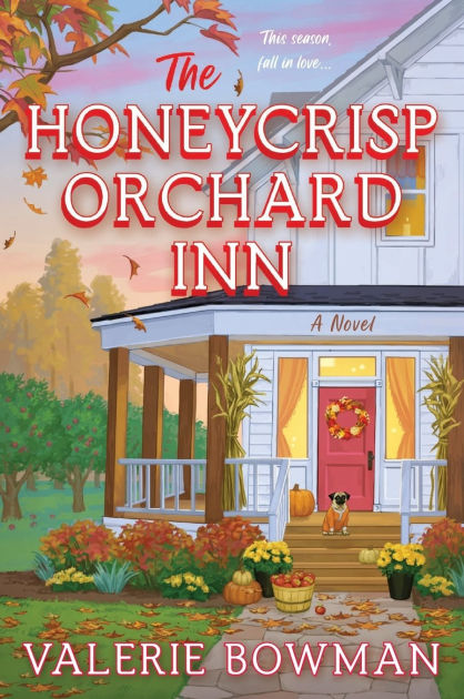 The Honeycrisp Orchard Inn by Valerie Bowman