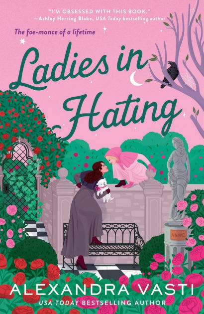 Ladies in Hating by Alexandra Vasti