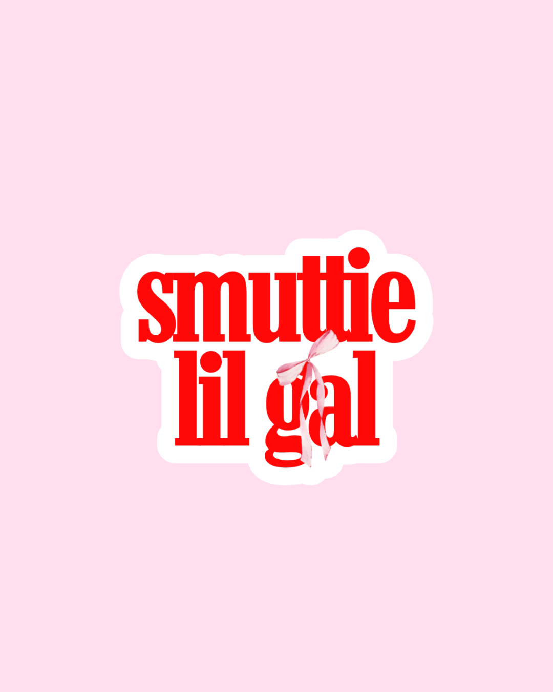 smuttie lil gal sticker