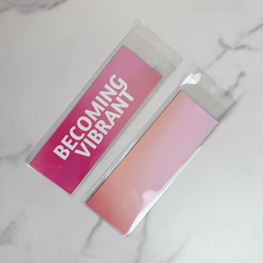 Becoming Vibrant Bookmark w/ Sleeve