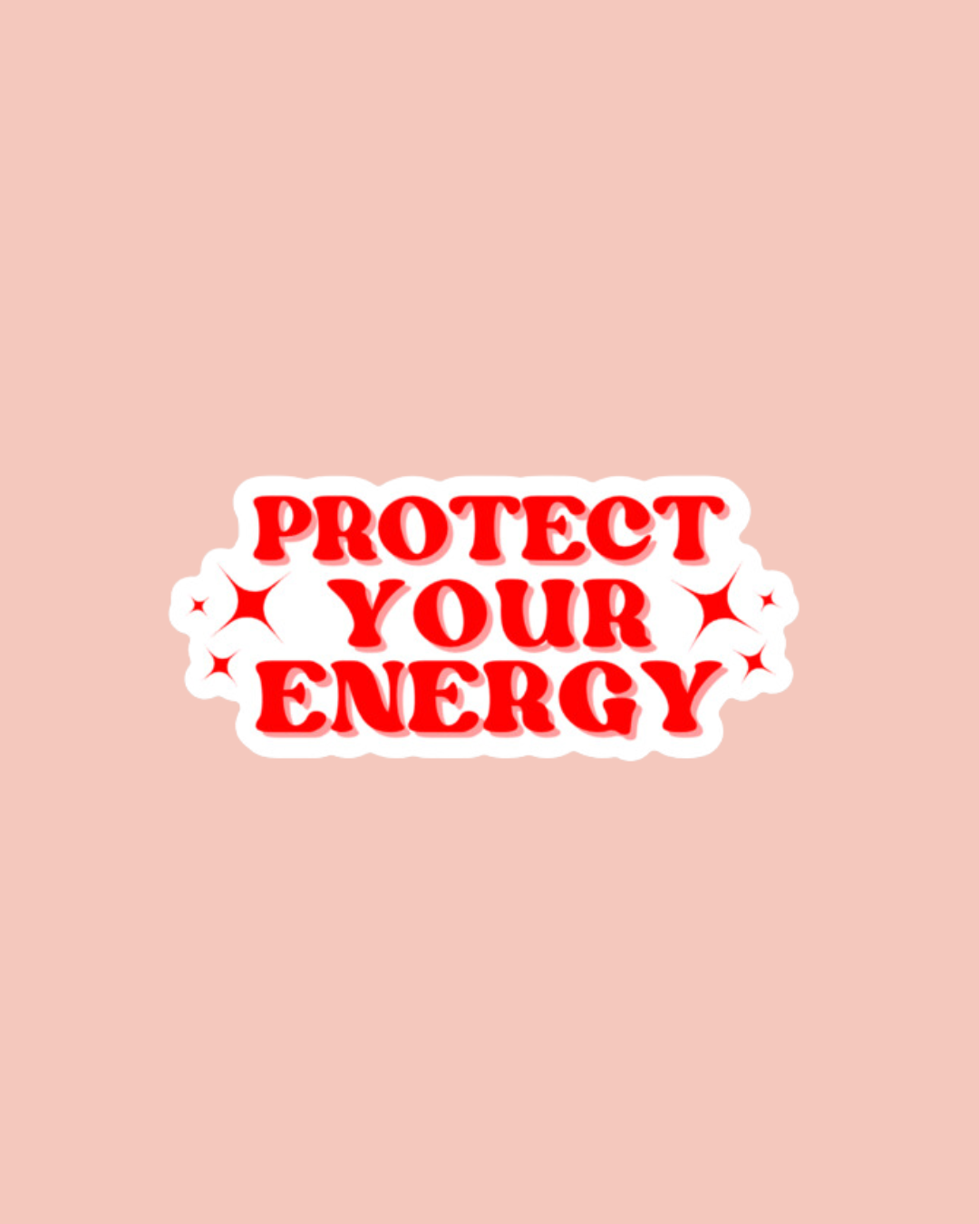 red and white protect your energy sticker